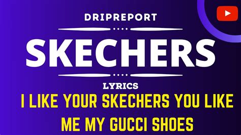 like me my gucci shoes lyrics|light up Skechers indian version.